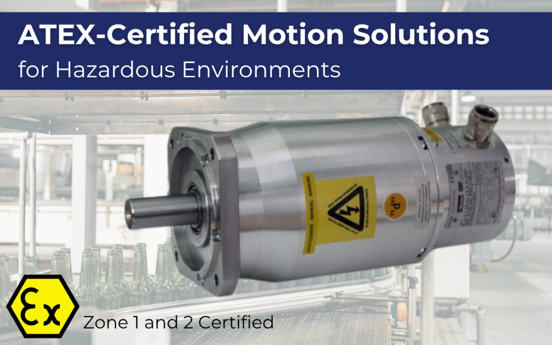 ATEX Explosion-Proof Motion Solutions from Micromech
