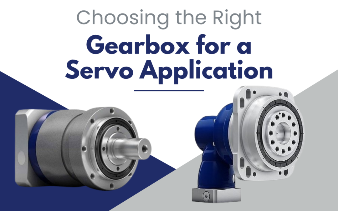 How to Choose the Right Gearbox for a Servo Application